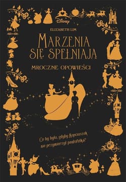 Marzenia się spełniają Mroczne Opowieści - Elizabeth Lim