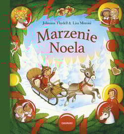 Marzenie Noela - Thydell Johanna, Lisa Moroni