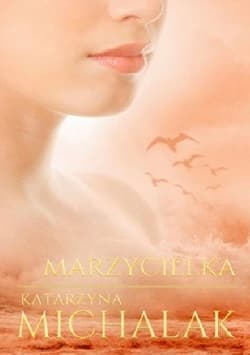 Marzycielka - Katarzyna Michalak