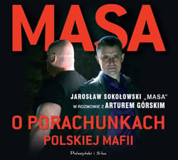 Masa o porachunkach polskiej mafii - audiobook - Artur Górski