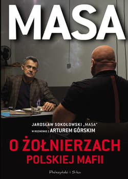 Masa o żołnierzach polskiej mafii - ebook - Artur Górski