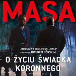 Masa o życiu świadka koronnego - audiobook - Artur Górski