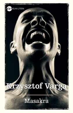 Masakra  - Krzysztof  Varga
