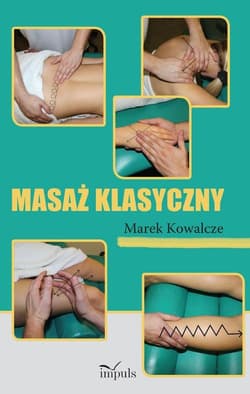 Masaż klasyczny - Marek Kowalcze