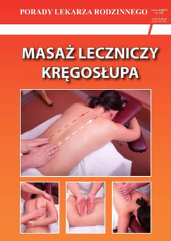 Masaż leczniczy kręgosłupa Porady Lekarza Rodzinnego - Chojnowska Emilia