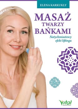 Masaż twarzy bańkami - Elena Karkukli