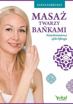 Masaż twarzy bańkami - Karkukly Elena