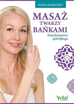 Masaż twarzy bańkami - Karkukly Elena