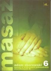 Masaż w wybranych jednostkach chorobowych cz. III - Adam Zborowski