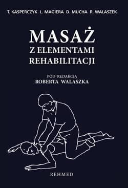 Masaż z elementami rehabilitacji - Leszek Magiera