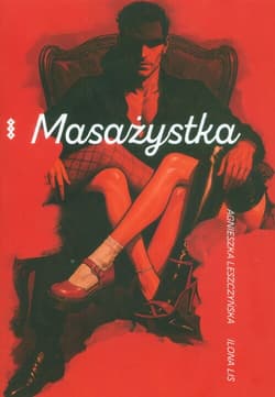 Masażystka - Agnieszka Leszczyńska