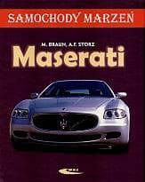 Maserati. Samochody marzeń -  Storz Alexander