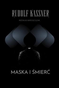 Maska i śmierć - Rudolf Kassner