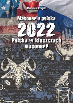 Masoneria polska 2022  Polska w kleszczach masonerii