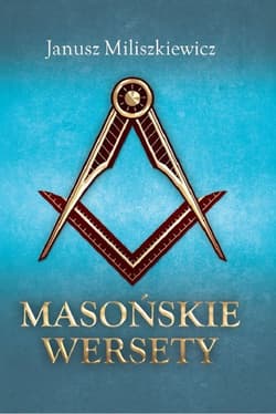 Masońskie wersety - Janusz Miliszkiewicz