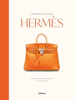 Masters of Fashion: Hermès. Creations That Define an Icon - Victorine Lamothe