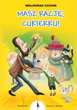 Masz rację Cukierku! - Waldemar  Cichoń