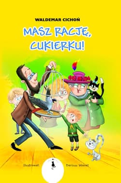 Masz rację Cukierku - Waldemar  Cichoń