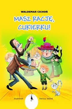 Masz rację Cukierku - Waldemar  Cichoń