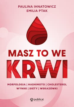 Masz to we krwi. - ebook - Paulina Ihnatowicz, Emilia Ptak