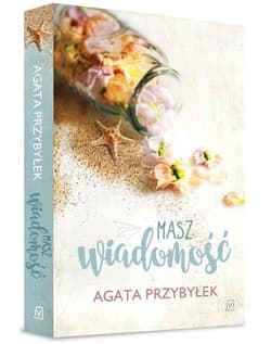 Masz wiadomość - Agata Przybyłek