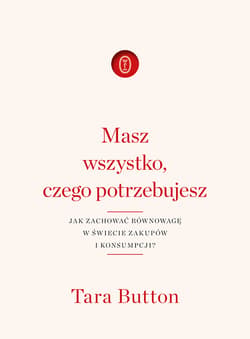 Masz wszystko, czego potrzebujesz - ebook - Tara Button