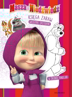 Masza i Niedźwiedź. Księga zabaw. Wiosenne spotkanie - Opracowanie Zbiorowe