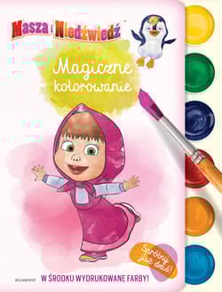 Masza i Niedźwiedź Magiczne kolorowanie - Opracowanie Zbiorowe