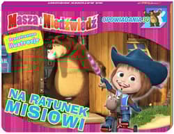 Masza i Niedźwiedź Opowiadania 3D Na ratunek misiowi - Opracowanie Zbiorowe