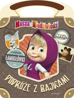 Masza i Niedźwiedź Podróże z bajkami - Opracowanie Zbiorowe