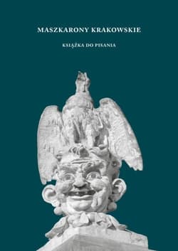 Maszkarony krakowskie. Książka do pisania - Karolina Grodziska