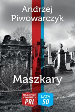 Maszkary Najlepsze Kryminały PRL - Andrzej Piwowarczyk