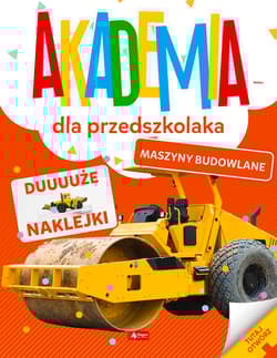 Maszyny budowlane.  Akademia dla przedszkolaka