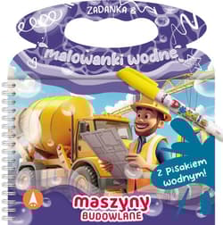 Maszyny budowlane. Zadanka & malowanki wodne - Wioleta Żyłowska
