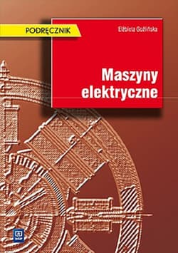 Maszyny elektryczne Podręcznik - Elżbieta Goźlińska