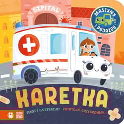 Maszyny i pojazdy Karetka - Patrycja Grześkowiak