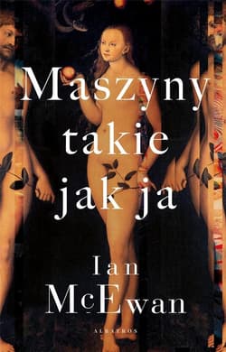 Maszyny takie jak ja - Ian McEwan