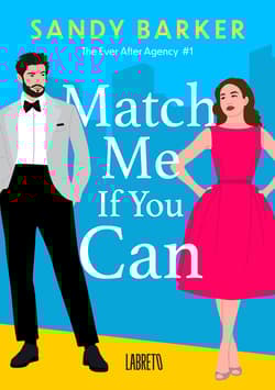 Match me if you can. The ever after agency. 1 - Sandy Barker