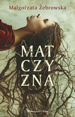 Matczyzna - Małgorzata Żebrowska