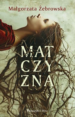 Matczyzna - ebook - Małgorzata Żebrowska