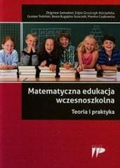 Matematyczna edukacja wczesnoszkolna - Semadeni Zbigniew, Gu, Edyta Gruszczyk-Kolczyńska
