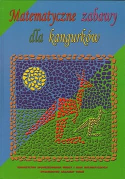 Matematyczne zabawy dla kangurków - Praca zbiorowa
