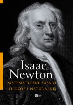 Matematyczne zasady filozofii naturalnej - ebook - Isaac Newton