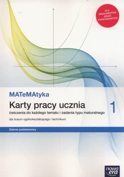 MATeMAtyka 1 Karty pracy ucznia Zakres podstawowy Szkoła ponadpodstawowa - Ponczek Dorota, Wej Karolina