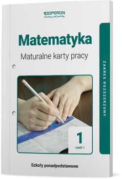 Matematyka 1 Maturalne karty pracy Część 1 Zakres rozszerzony Szkoła ponadpodstawowa - Fijołek Paweł, Nycz Monika, Obczyńska Anna, Dworczyk Danuta, Obczyński Cezary