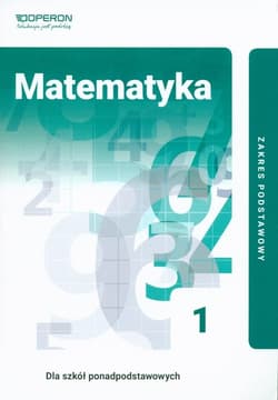 Matematyka 1 Podręcznik Zakres podstawowy Szkoła ponadpodstawowa - Kinga Gałązka
