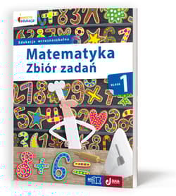 Matematyka 1 Zbiór zadań Edukacja wczesnoszkolna - Małgorzata Wiązowska