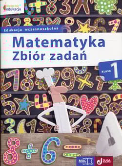 Matematyka 1 Zbiór zadań Edukacja wczesnoszkolna - Małgorzata Wiązowska