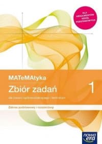 MATeMAtyka 1 Zbiór zadań Zakres podstawowy i rozszerzony Liceum i technikum. Szkoła ponadpodstawowa - Janowicz Jerzy, Wesołowski Marcin