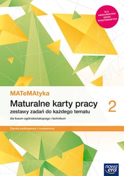 MATeMAtyka 2 Maturalne karty pracy Zakres podstawowy i rozszerzony Szkoła ponadpodstawowa - Ponczek Dorota, Wej Karolina